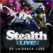 Stealth live