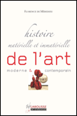 Histoire mat�rielle et immat�rielle de l'art moderne
