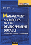 Management des risques pour un développement durable&nbsp;-&nbsp;Xavier Michel, Patrice Cavaille