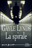 La spirale&nbsp;-&nbsp;Gayle Lynds