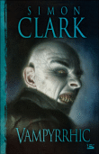 Vampyrrhic&nbsp;-&nbsp;Simon Clark