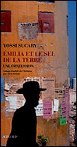 Emilia et le sel de la terre&nbsp;-&nbsp;Yossi Sucari