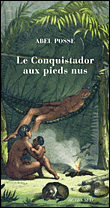 Le conquistador aux pieds nus&nbsp;-&nbsp;A. Posse