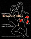 Histoires cultes&nbsp;-&nbsp;Georges Bégou