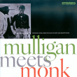 Gerry Mulligan, Thelonious Monk&nbsp;-&nbsp;Mulligan meets Monk