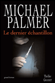 Le dernier échantillon&nbsp;-&nbsp;Michael Palmer