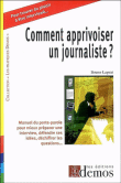 Comment apprivoiser un journaliste&nbsp;-&nbsp;Bruno Leprat