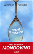 Le goût et le pouvoir&nbsp;-&nbsp;Jonathan Nossiter