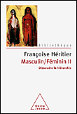 Masculin-Féminin&nbsp;-&nbsp;Françoise Héritier