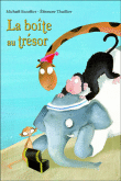 La boîte au trésor&nbsp;-&nbsp;Michaël Escoffier, Eléonore Thuillier