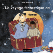 Le voyage fantastique de :