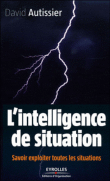 L'intelligence de situation&nbsp;-&nbsp;David Autissier