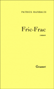 Fric-frac&nbsp;-&nbsp;Patrick Rambaud
