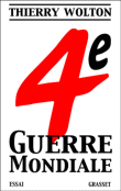 La quatrième guerre mondiale&nbsp;-&nbsp;Thierry Wolton