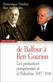 De Balfour à Ben Gourion&nbsp;-&nbsp;Dominique Trimbur, Ran Aaronsohn