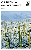 Dans l'or du temps&nbsp;-&nbsp;Claudie Gallay