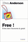 Free : entrez dans le monde du gratuit&nbsp;-&nbsp;Chris Anderson
