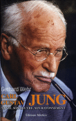 Carl Gustav Jung, sa vie, son oeuvre, son rayonnement&nbsp;-&nbsp;Gerhard Wehr