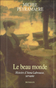 Le Beau monde&nbsp;-&nbsp;Michel Peyramaure