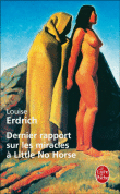 Dernier rapport sur les miracles à Little No Horse&nbsp;-&nbsp;Louise Erdrich