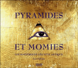Pyramides et momies, les mystères de l'Egypte antique&nbsp;-&nbsp;Joyce Ann Tyldesley