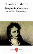 Benjamin Constant&nbsp;-&nbsp;Tzvetan Todorov