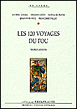 Les 120 voyages du fou