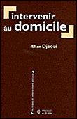 Intervenir à domicile&nbsp;-&nbsp;Elian Djaoui