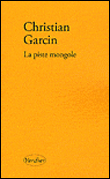 La piste mongole&nbsp;-&nbsp;Christian Garcin