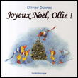 Joyeux Noël, Ollie !&nbsp;-&nbsp;Olivier Dunrea