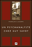 Un psychanalyste chez Guy Savoy&nbsp;-&nbsp;François Ladame