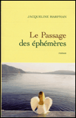 Le passage des éphémères&nbsp;-&nbsp;Jacqueline Harpman