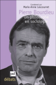 Pierre Bourdieu, un philosophe en sociologie&nbsp;-&nbsp;Marie-Anne Lescourret