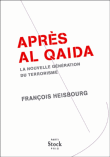 Après Al-Qaïda&nbsp;-&nbsp;François Heisbourg
