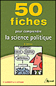 50 fiches pour aborder la science politique&nbsp;-&nbsp;Sandrine Lefranc, Frédéric Lambert
