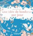Une idée de bonheur par jour&nbsp;-&nbsp;Janine Casevecchie