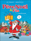 Père Noël et fils, T2&nbsp;-&nbsp;Bercovici, Groot De
