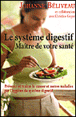 Le système digestif, maître de votre santé&nbsp;-&nbsp;Johanne Béliveau
