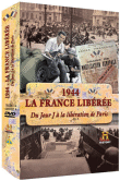 1944 la France libérée - Du jour J à la Libération&nbsp;-&nbsp;Histoire