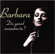 Barbara&nbsp;-&nbsp;Dis, quand reviendras-tu ?