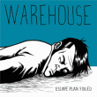 Warehouse&nbsp;-&nbsp;Escape plan foiled