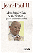 Mon dernier livre de méditations&nbsp;-&nbsp;Jean-Paul II