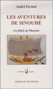 Les aventures de Sinouhé&nbsp;-&nbsp;André Fermat
