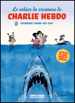 Le cahier de vacances de Charlie Hebdo&nbsp;-&nbsp;Collectif