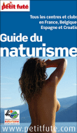 Petit Futé Guide du naturisme&nbsp;-&nbsp;Collectif