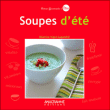 Soupes d'été&nbsp;-&nbsp;Béatrice Vigot-Lagandré