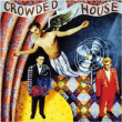 Crowded House&nbsp;-&nbsp;Crowded House