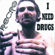 Necro&nbsp;-&nbsp;I need drugs