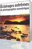 Eclairages extrêmes et photographie numérique&nbsp;-&nbsp;D. Evans