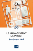 Le management de projet&nbsp;-&nbsp;Jean-Jacques Néré